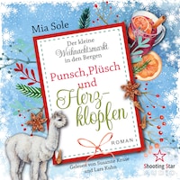 Plunsch, Plüsch und Herzklopfen - Der kleine Weihnachtsmarkt in den Bergen, Band 3 (ungekürzt)