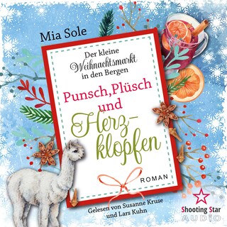 Plunsch, Plüsch und Herzklopfen - Der kleine Weihnachtsmarkt in den Bergen, Band 3 (ungekürzt) als Hörbuch
