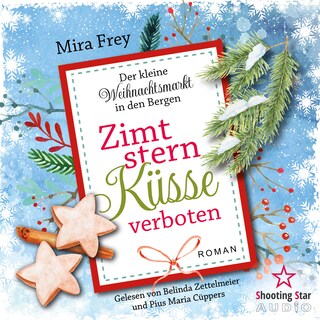 Zimtsternküsse verboten - Der kleine Weihnachtsmarkt in den Bergen, Band 5 (ungekürzt) als Hörbuch