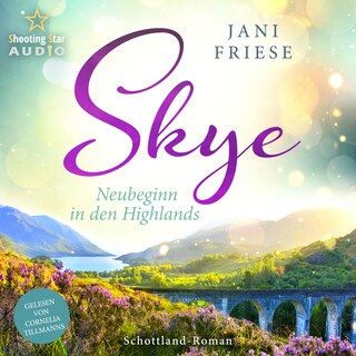 Skye: Neubeginn in den Highlands als Hörbuch