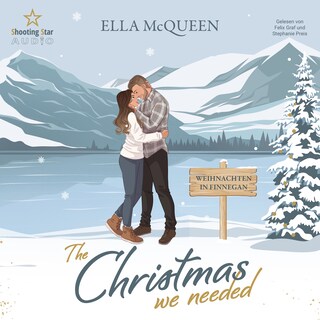 The Christmas we needed: Weihnachten in Finnegan - Highland Love Affairs, Band 4 (ungekürzt) als Hörbuch