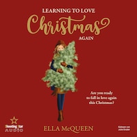 Learning to love Christmas again (ungekürzt)