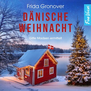 Dänische Weihnacht - Gitte Madsen ermittelt, Teil 6 (ungekürzt) als Hörbuch