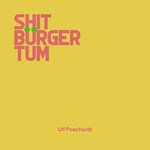 Shitbürgertum (Ungekürzt)