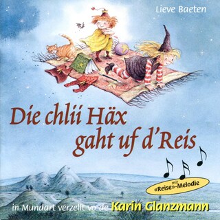 Die chlii Häx gaht uf d'Reis als Hörbuch