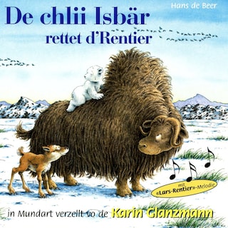 De chlii Isbär rettet d'Rentier als Hörbuch