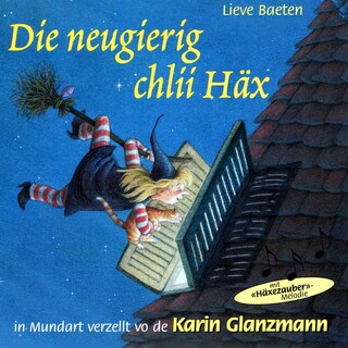 Die neugierig chlii Häx als Hörbuch