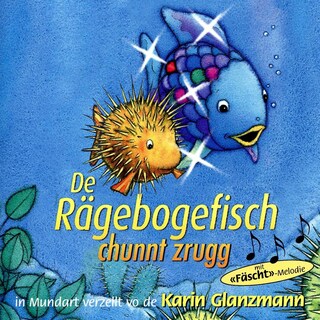 De Rägebogefisch chunnt zrugg als Hörbuch