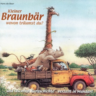 Luschtigi Tiergschichte 2 - Kleiner Braunbär wovon träumst du? (Schweizer Mundart) als Hörbuch