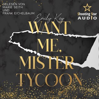 Want me, Mister Tycoon - Manhattan Millionär's, Band 4 (ungekürzt) als Hörbuch