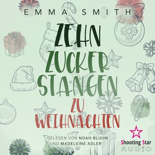 Zehn Zuckerstangen zu Weihnachten - Christmas in Boston, Band 1 (ungekürzt) als Hörbuch