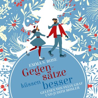 Gegensätze küssen besser - Weihnachtszauber, Band 6 (ungekürzt) als Hörbuch