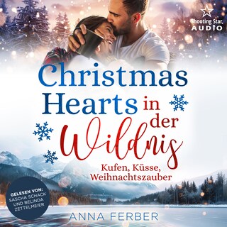 Christmas Hearts in der Wildnis: Kufen, Küsse, Weihnachtszauber - Küsse, Weihnachten & Schnee, Band 2 (ungekürzt) als Hörbuch