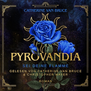 Pyrovandia - Sei deine Flamme - Pyrovandia, Band 1 (ungekürzt) als Hörbuch
