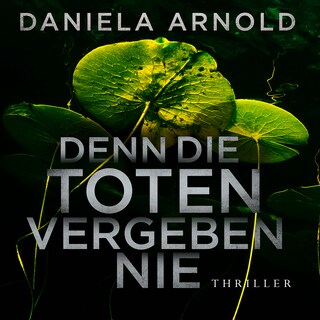 Denn die Toten vergeben nie - 2 spannende Thriller in einem Hörbuch (ungekürzt) als Hörbuch