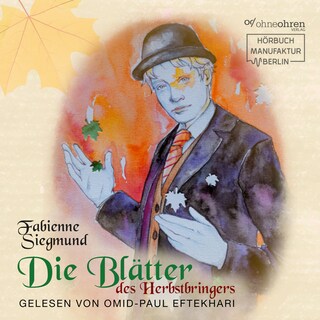 Die Blätter des Herbstbringers - Hörgeschichte (ungekürzt) als Hörbuch
