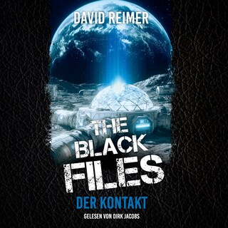 Der Kontakt - The Black Files - Ein Reilly & McKenzie Fall, Band 1 (ungekürzt) als Hörbuch