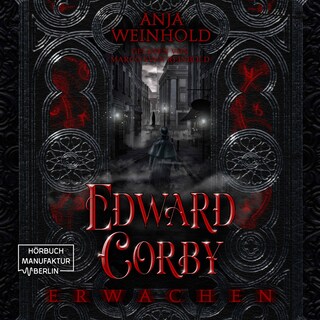 Edward Corby - Erwachen (ungekürzt) als Hörbuch