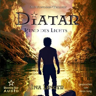 Diatar: Kind des Lichts - Mondiar-Trilogie, Band 1 (ungekürzt) als Hörbuch