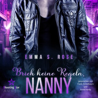 Brich keine Regeln, Nanny - Die Nanny-Agentur, Band 8 (ungekürzt) als Hörbuch