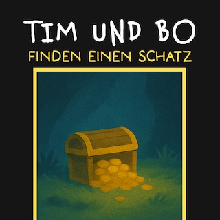Finden einen Schatz - Tim und Bo, Band 1 (ungekürzt) als Hörbuch