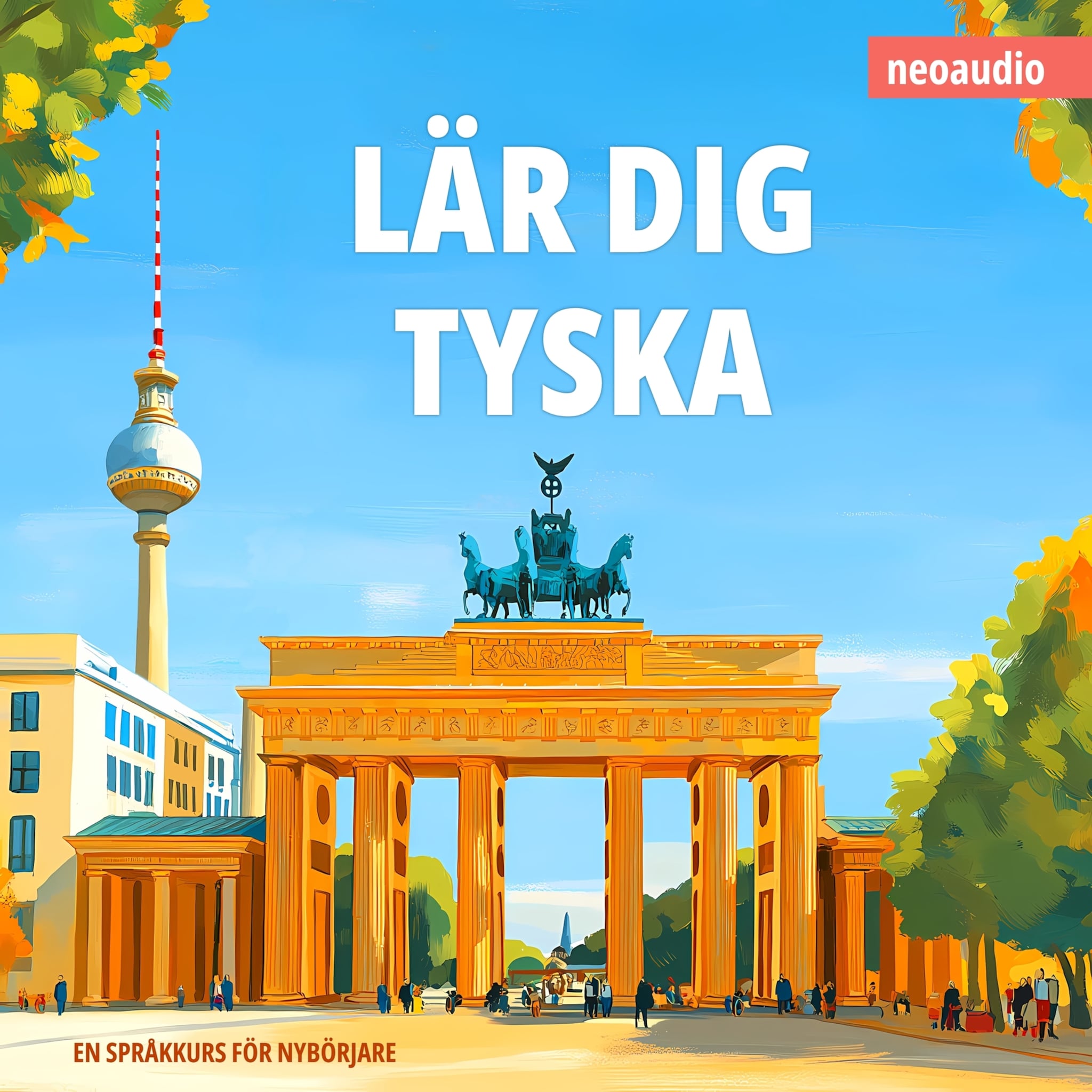 Språkkurser för nybörjare, Lär dig tyska (Oavkortad)