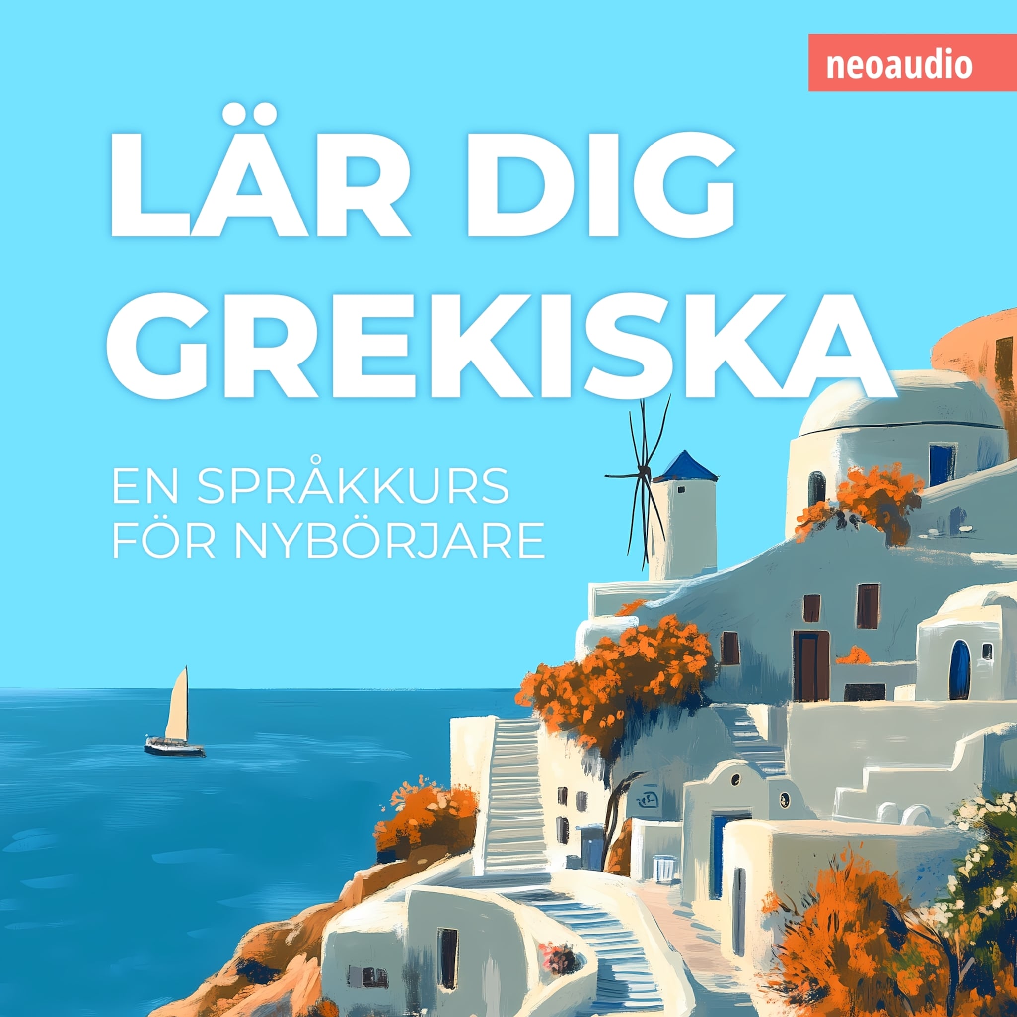 Språkkurser för nybörjare, Lär dig grekiska (Oavkortad)