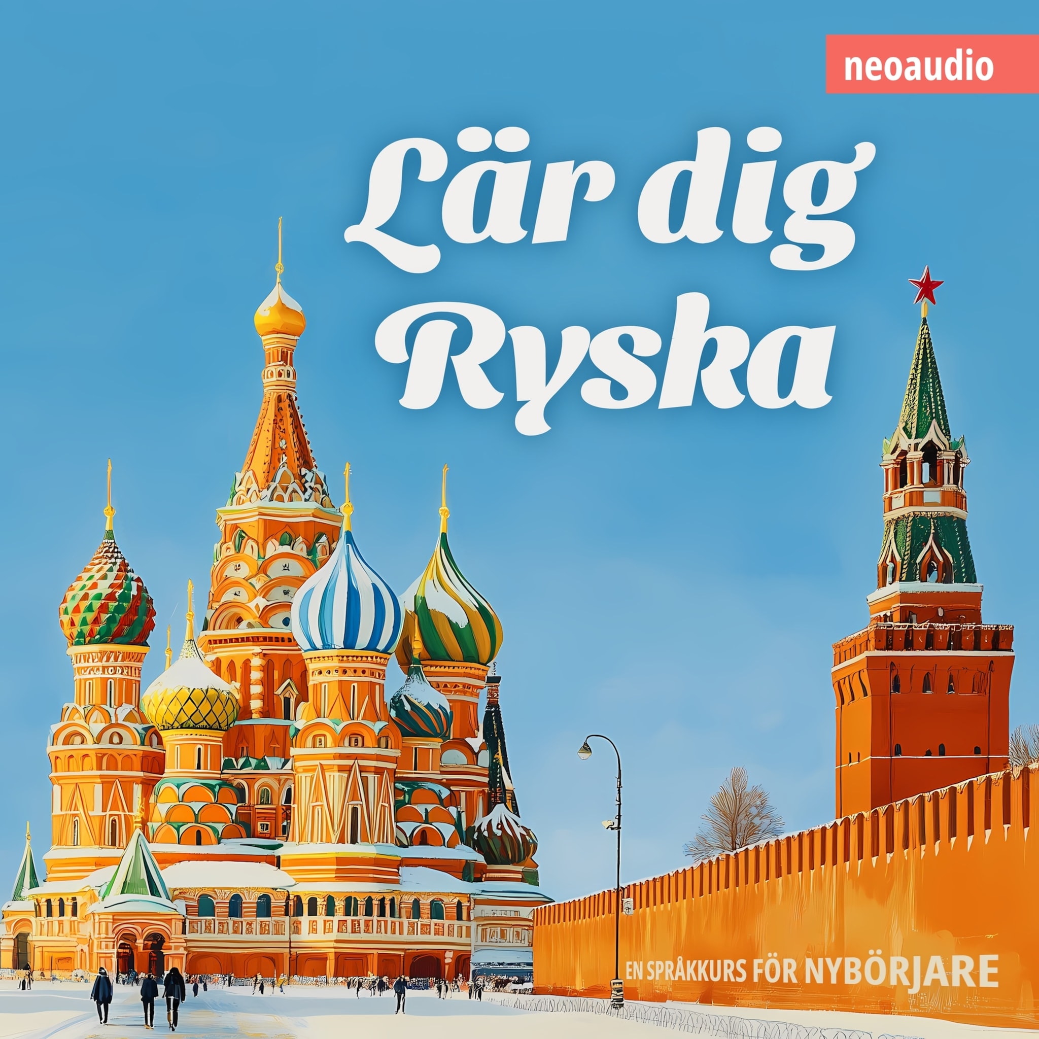 Språkkurser för nybörjare, Lär dig ryska (Oavkortad)