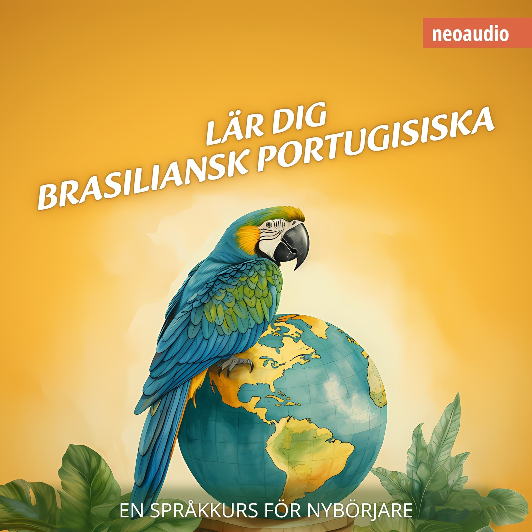 Språkkurser för nybörjare, Lär dig brasiliansk portugisiska (Oavkortad)