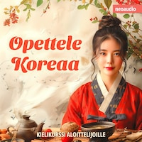Kielikurssit aloittelijoille, Opettele koreaa (Leikkaamaton)