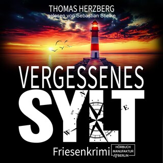 Vergessenes Sylt - Hannah Lambert ermittelt, Band 13 (ungekürzt) als Hörbuch