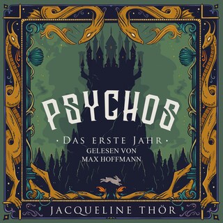 Psychos - Das erste Jahr (ungekürzt) als Hörbuch