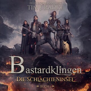 Die Schlachteninsel - Bastardklingen, Buch 1 (ungekürzt) als Hörbuch