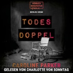 Todesdoppel - Berlin Krimi, Band 8 (ungekürzt)