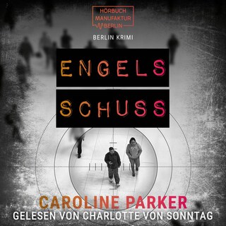 Engelsschuss - Berlin Krimi, Band 9 (ungekürzt) als Hörbuch