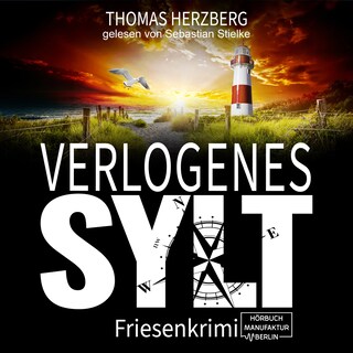 Verlogenes Sylt - Hannah Lambert ermittelt, Band 14 (ungekürzt) als Hörbuch
