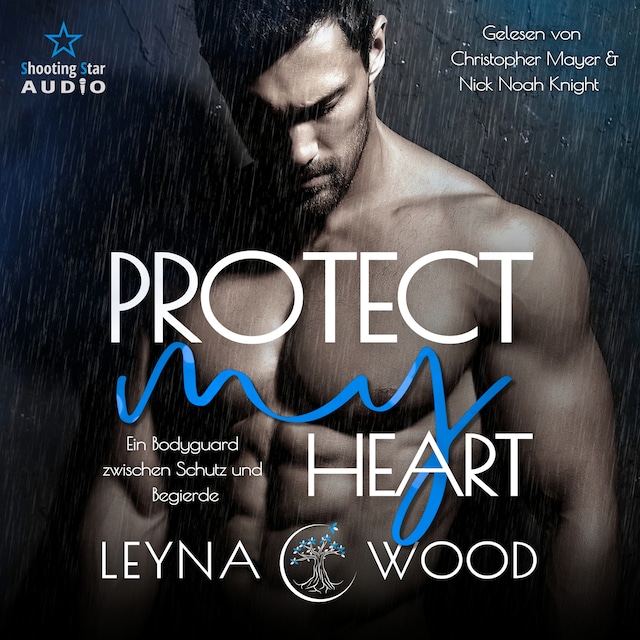 Bogomslag for Protect my heart: Ein Bodyguard zwischen Schutz und Begierde - Vanguard Security, Band 2 (ungekürzt)