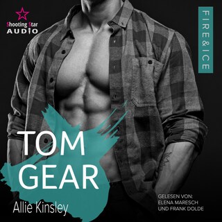 Tom Gear - Fire&Ice, Band 22 (ungekürzt) als Hörbuch