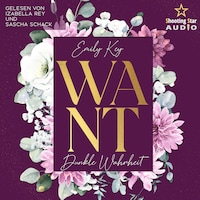 Want: Dunkle Wahrheit - New York Love, Band 2 (ungekürzt)