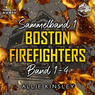 Sammelband 1 - Boston Firefighters (ungekürzt) als Hörbuch