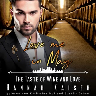 Love me in May: The Taste of Wine and Love - Eine Familie zum Verlieben, Band 5 (ungekürzt) als Hörbuch