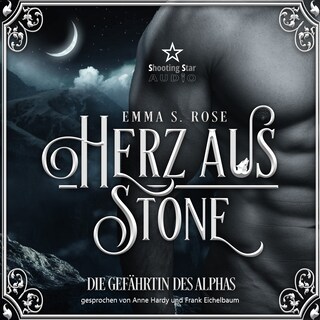 Herz aus Stone: Die Gefährtin des Alphas - Wulfenbrüder, Band 4 (ungekürzt) als Hörbuch