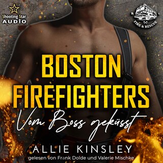 Vom Boss geküsst - Boston Firefighters - A Fire&Ice Spin-off, Band 6 (ungekürzt) als Hörbuch