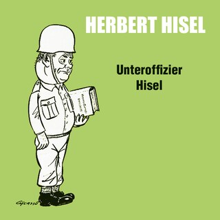 Unteroffizier Hisel (ungekürzt) als Hörbuch