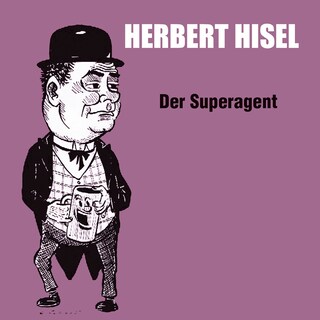 Der Superagent (ungekürzt) als Hörbuch