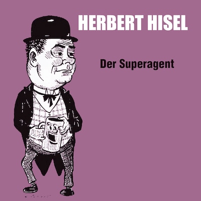 Der Superagent (ungekürzt)
