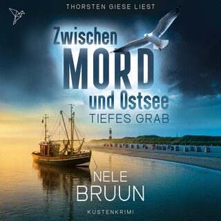 Tiefes Grab - Zwischen Mord und Ostsee, Band 10 (Ungekürzt) als Hörbuch