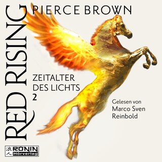 Zeitalter des Lichts, Teil 2 - Red Rising, Band (ungekürzt) als Hörbuch