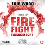 Firefight - Feuergefecht - Victor, Band 12 (ungekürzt)