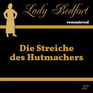 Folge 37: Die Streiche des Hutmachers als Hörbuch